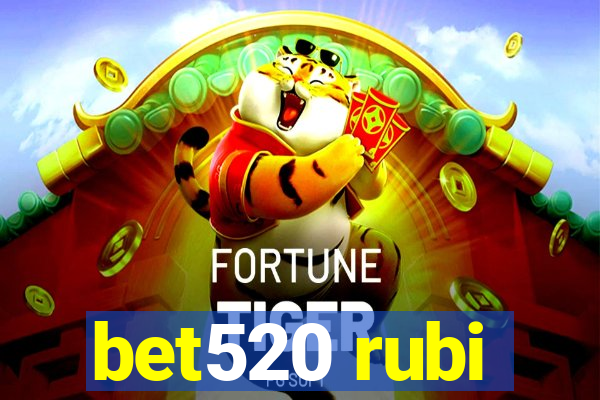 bet520 rubi